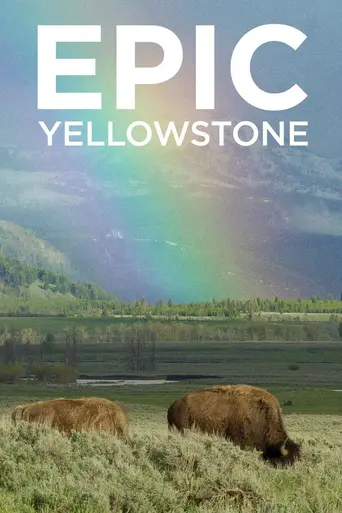 Epic Yellowstone (2019)