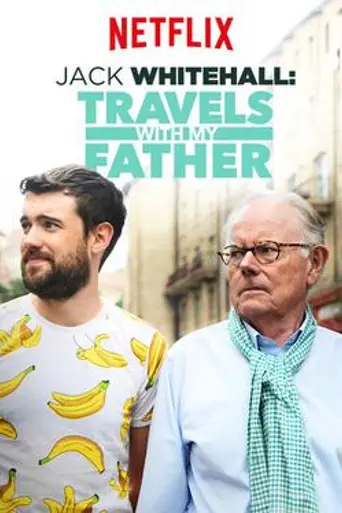 Jack Whitehall: Travels with My Father (2017)