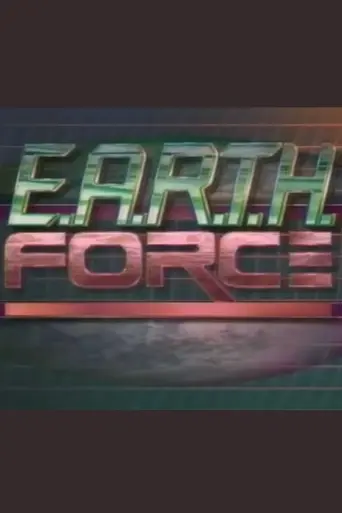 E.A.R.T.H. Force (1990)