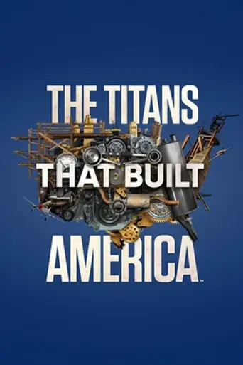 The Titans That Built America (2021)