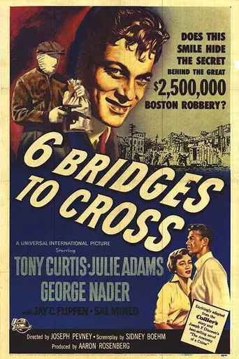 Six Bridges to Cross (1955)
