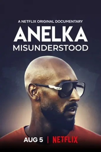 Anelka el incomprendido (2020)