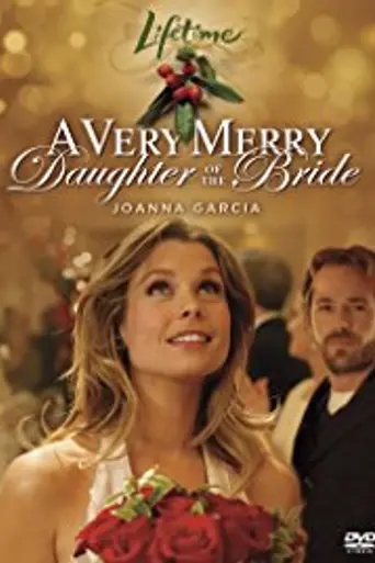 A Very Merry Daughter Of the Bride (2008)