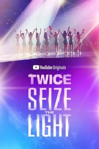 Twice: Seize the Light (2020)