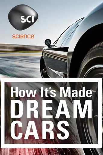 How It's Made: Dream Cars (2013)