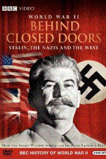 World War II Behind Closed Doors: Stalin, the Nazis and the West (2008)