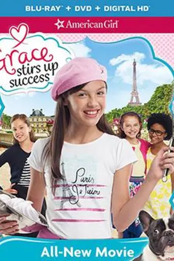 An American Girl: Grace Stirs Up Success (2015)