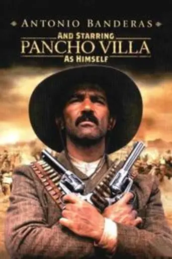 And Starring Pancho Villa como Himself (2003)