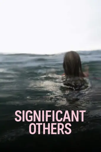 Significant Others (2022)