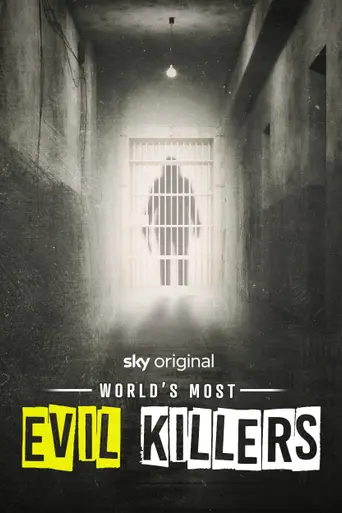 World's Most Evil Killers (2017)
