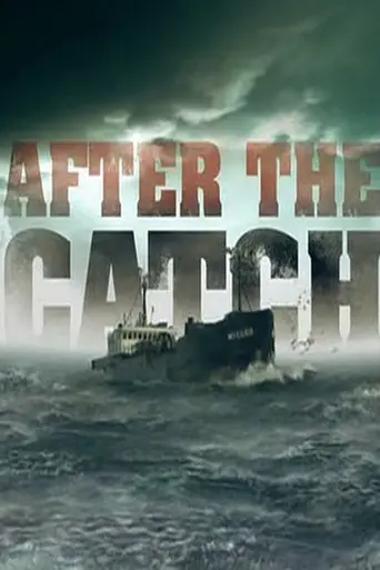 Deadliest Catch: After the Catch (2007)