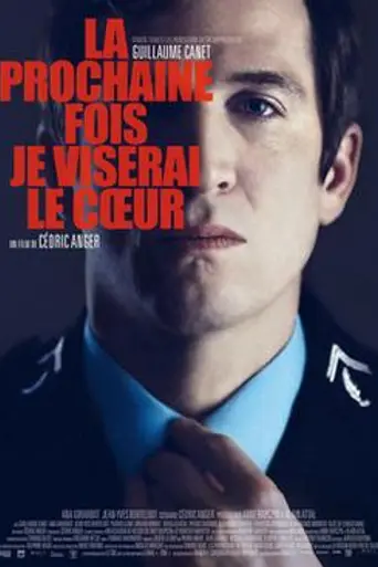 La Prochaine fois je viserai le cœur (2014)