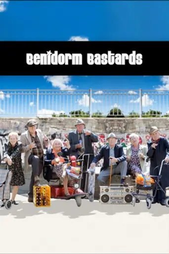 Benidorm Bastards (2010)