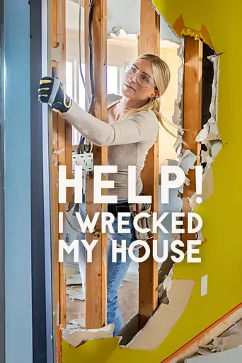 Help! I Wrecked My House (2020)