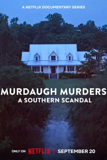 Murdaugh Murders: A Southern Scandal (2023)