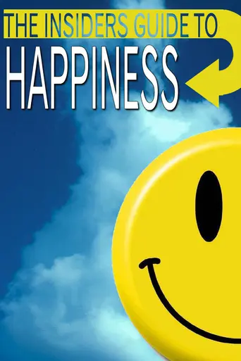 The Insider's Guide To Happiness (2004)