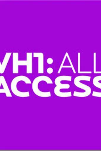 VH1: All Access (2004)