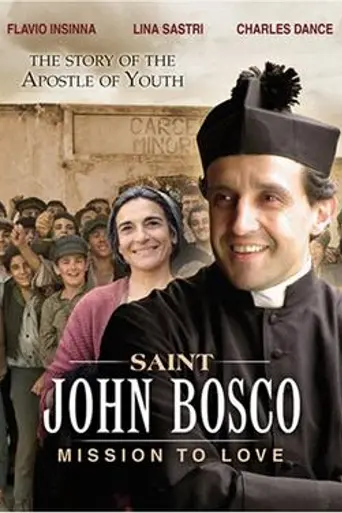 Saint John Bosco: Mission to Love (2004)