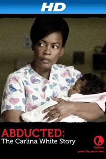 Robada: La historia de Carlina White (2012)