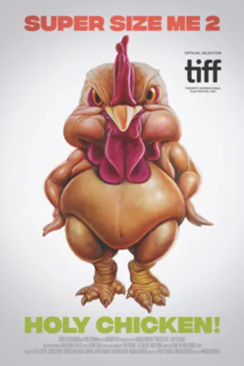 Super Size Me 2: Holy Chicken! (2017)