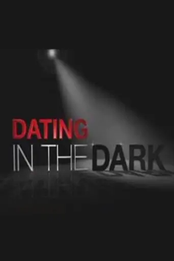 Dating in the Dark (2009)
