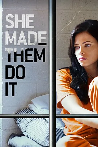 Она заставила их сделать это (2013)