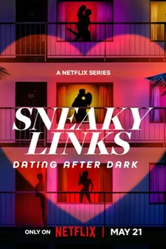 Sneaky Links: Dating After Dark (2025)