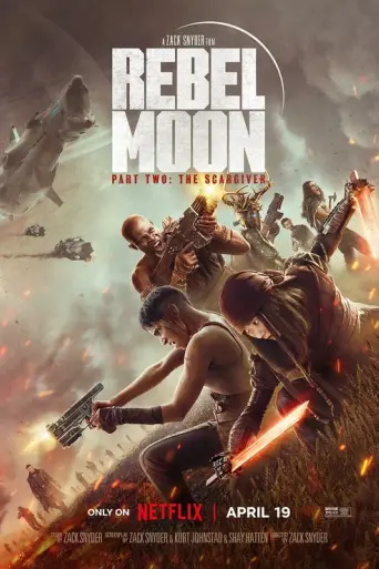 Rebel Moon — Part Two: The Scargiver (2024)