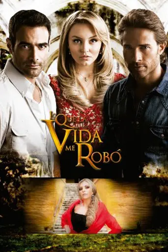 Lo Que La vida Me Robo (2013)