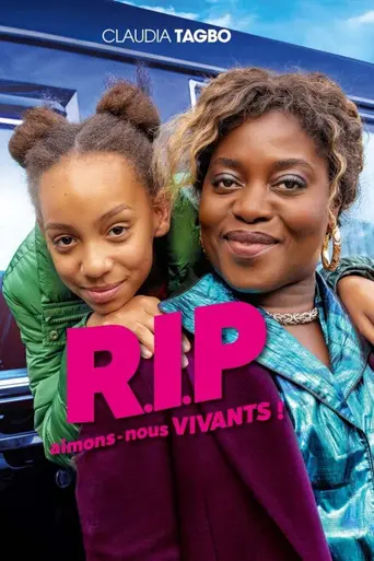 R.I.P aimons-nous vivants ! (2024)