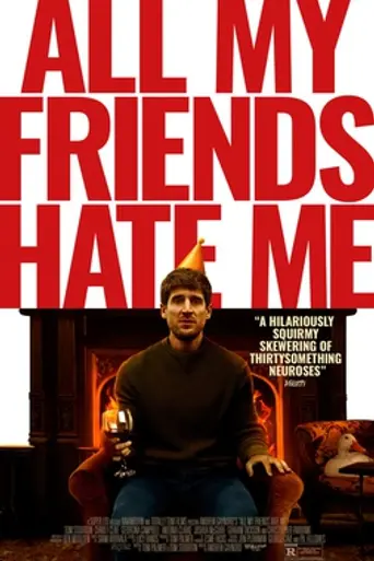 All My Friends Hate Me (2021)
