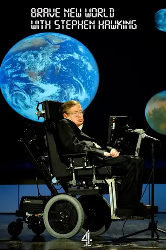 Brave New World with Stephen Hawking (2011)