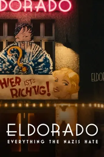 Eldorado: Everything the Nazis Hate (2023)