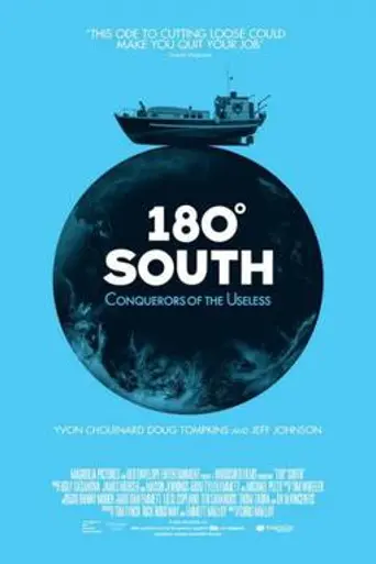 180 Degrees South: Conquerors of the Useless (2009)
