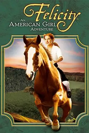 Фелисити: Приключения американской девушки (2005)