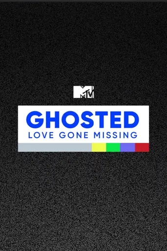 Ghosted: Love Gone Missing (2019)