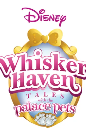 Whisker Haven Tales With the Palace Pets (2015)