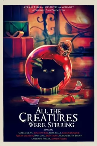 All the Creatures Were Stirring (2018)