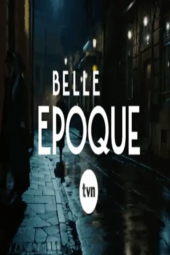 Belle Epoque (2017)