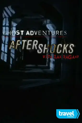 Ghost Adventures Aftershocks (2014)