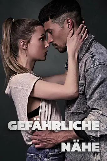Gefährliche Nähe (2021)