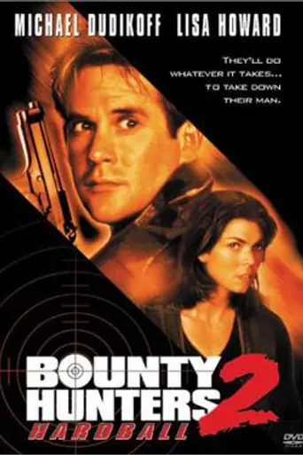 Bounty Hunters 2: Hardball (1997)