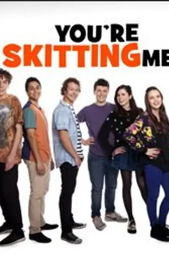 You're Skitting Me (2012)