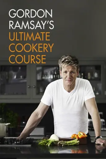 Gordon Ramsay's Ultimate Cookery Course (2012)