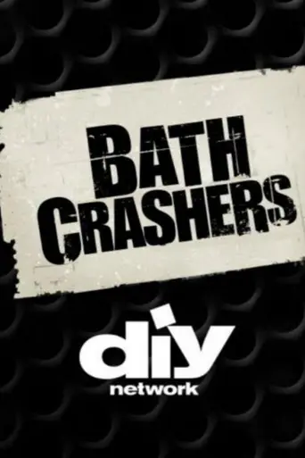 Bath Crashers (2010)
