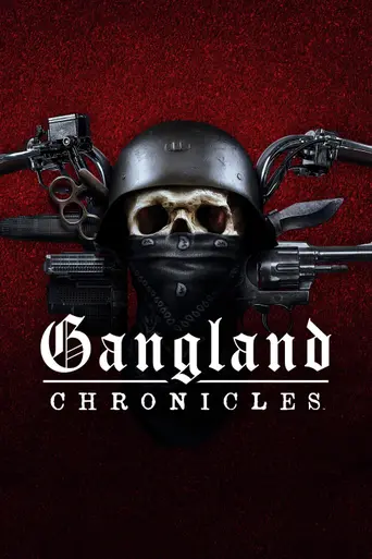 Gangland Chronicles (2024)