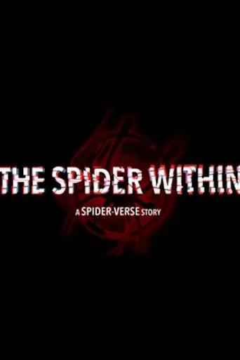 The Spider Within: A Spider-Verse Story (2024)