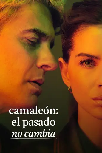 Camaleón: el pasado no cambia (2025)