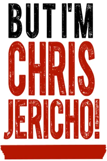 But I'm Chris Jericho! — 1 сезон