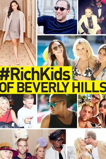 Rich Kids of Beverly Hills (2014)